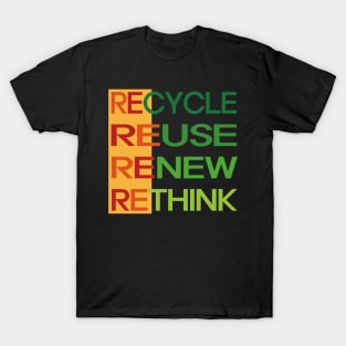 Recycle Reuse Renew Rethink T-Shirt